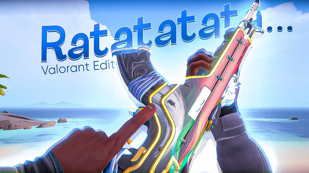 Ratatatatata Valorant Montage